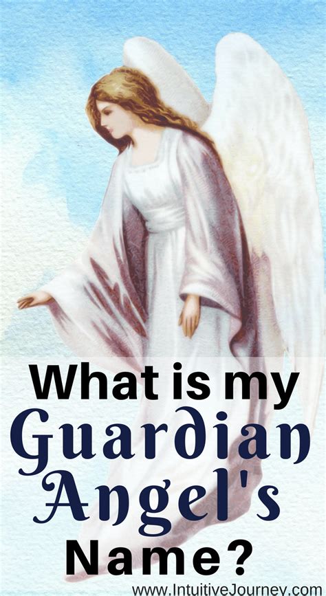 What Is My Guardian Angel’s Name Angel Spirit Guardian Angel Quotes Guardian Angels Prayer