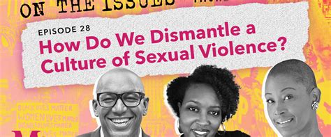 28 How Do We Dismantle A Culture Of Sexual Violence With Terrion Williamson And Carmen