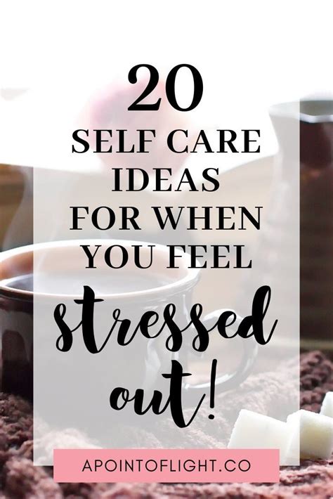 30 Self Care Ideas To Reduce Stress Self Care Activities Feeling