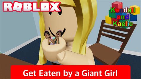 We Got Eaten By A Giant Girl Roblox Youtube