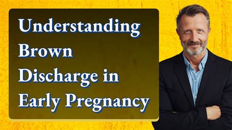 Understanding Brown Discharge In Early Pregnancy Youtube