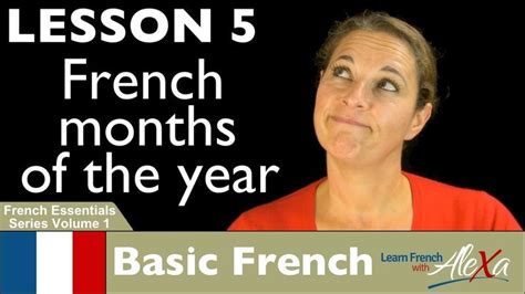 The French Months of the Year (Learn French With Alexa's French ...