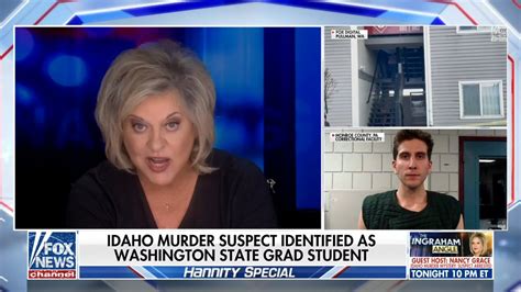 Nancy Grace On The Arrested Idaho Murder Suspect His Words Would