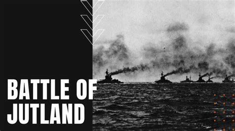 battle of jutland the largest naval battle in history