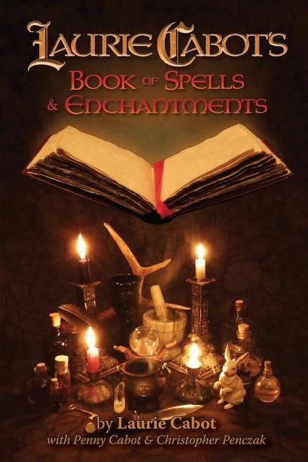 Laurie Cabots Book Of Spells And Enchantments Paperback