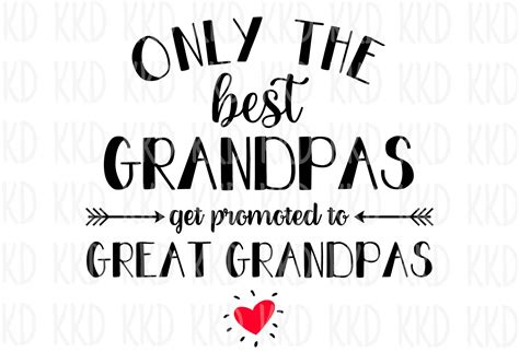 Only The Best Grandpas Get Promoted To Great Grandpa Svg Etsy