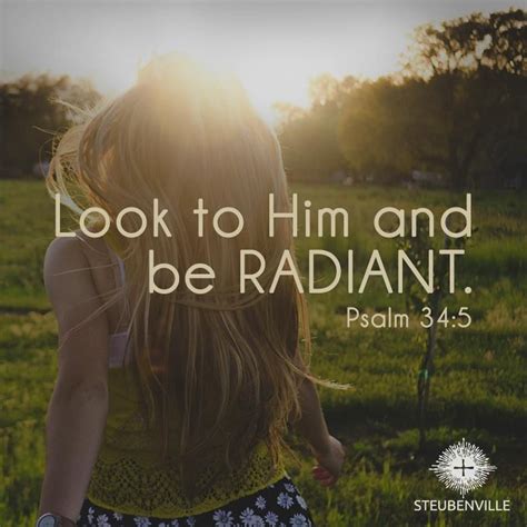 Look To Him And Be Radiant Psalm 345 Steubenville Conferences