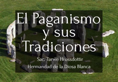 ¿qué Es El Paganismo Y Cuáles Son Las Tradiciones Más Comunes