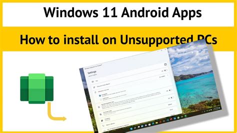 How To Install Windows Subsystem For Android On Unsupported PCs PCs Not In The Beta Channel
