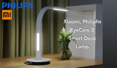 Xiaomi Philips Eyecare 2 Primo Unboxing Della Nuova Lampada Smart