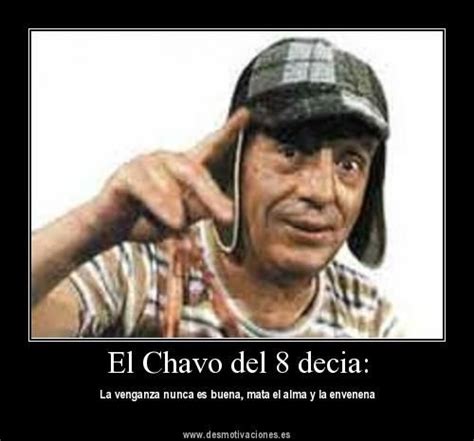 Carteles Del Chavo Del Ocho Quotes For Shirts Humor Inspirational Words