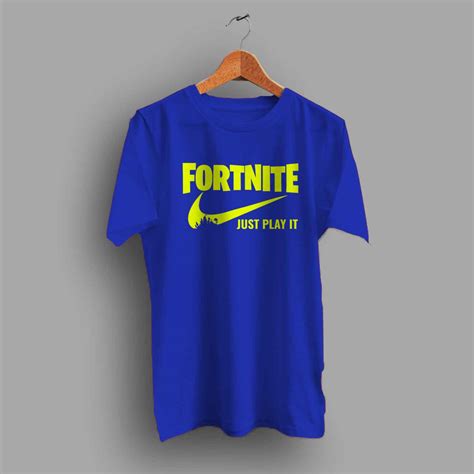 Fortnite Just Play It Survival Game T Shirt Hotvero