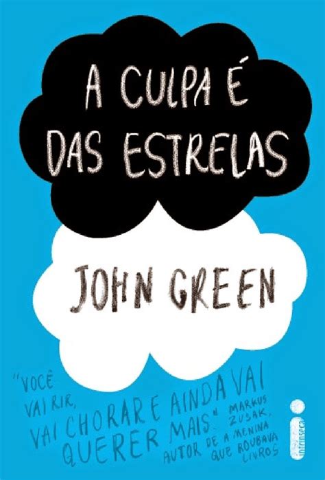 Resenha A Culpa Das Estrelas John Green Nosso Mundo Liter Rio