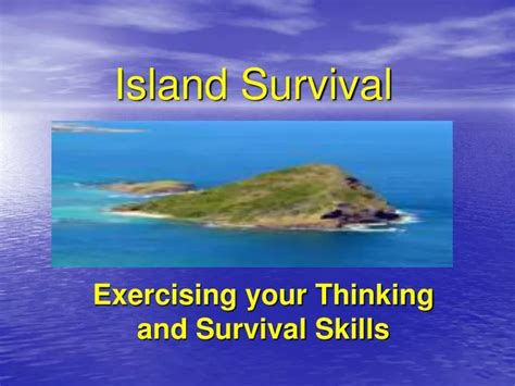 Ppt Island Survival Powerpoint Presentation Id1702240