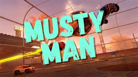 Musty Man Rocket League Montage Youtube