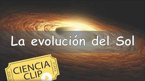 Evolucion Del Sol