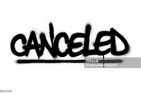Graffiti Canceled Word Sprayed In Black Over White Stock Illustration