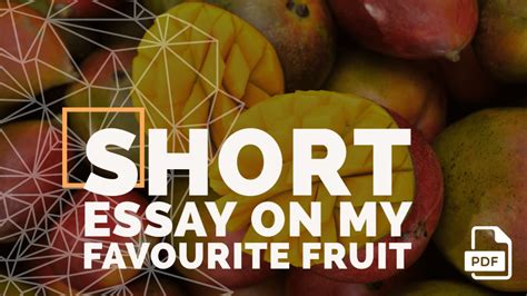 Short Essay On My Favourite Fruit Mango Words With Pdf English Compositions