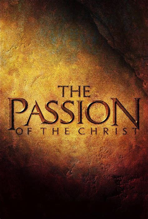 The Passion Of The Christ 2004 Posters — The Movie Database Tmdb