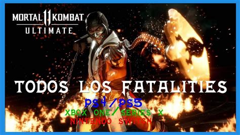 Todos Los Fatalities De Mortal Kombat 11 Ultimate Y Cómo Hacerlos