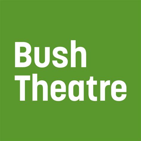 Bush Theatre