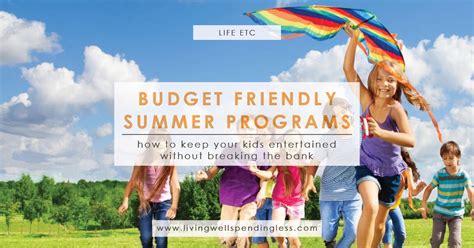 Budget Friendly Summer Programs For Kids Living Well Spending Less®