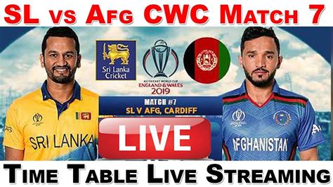 Afghanistan Vs Sri Lanka World Cup 2019 Match 7 Live Streaming