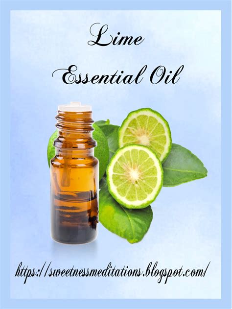 Sweetness Meditations A Few Ways To Use Lime Essential Oil