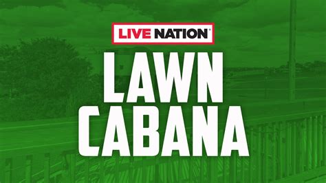 live nation lawn cabana tickets event dates and schedule ticketmaster ca