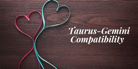Taurus Gemini Compatibility Horoscope Match