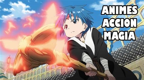 Top 10 Mejores Animes Accionmagia Youtube