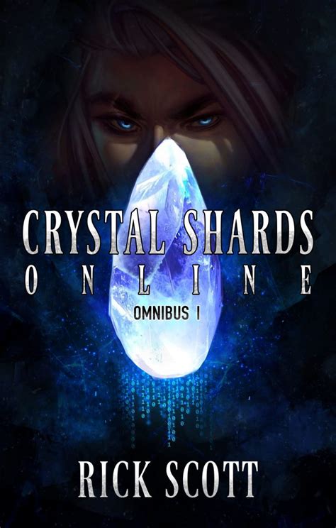 Crystal Shards Online Omnibus I By Rick Scott Book Barbarian