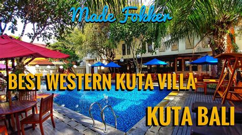 Best Western Kuta Villa Where To Stay In Kuta Bali Best Hotels In