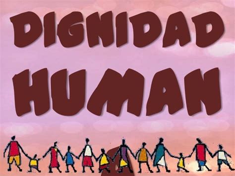 Dignidad Humana