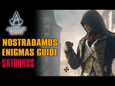 Assassin S Creed Unity Nostradamus Enigmas Saturnus Complete