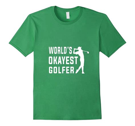 Worlds Okayest Golfer Shirt Sarcastic Funny T For Golf Cl Colamaga