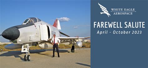 Home Page Farewell Salute White Eagle Aerospace
