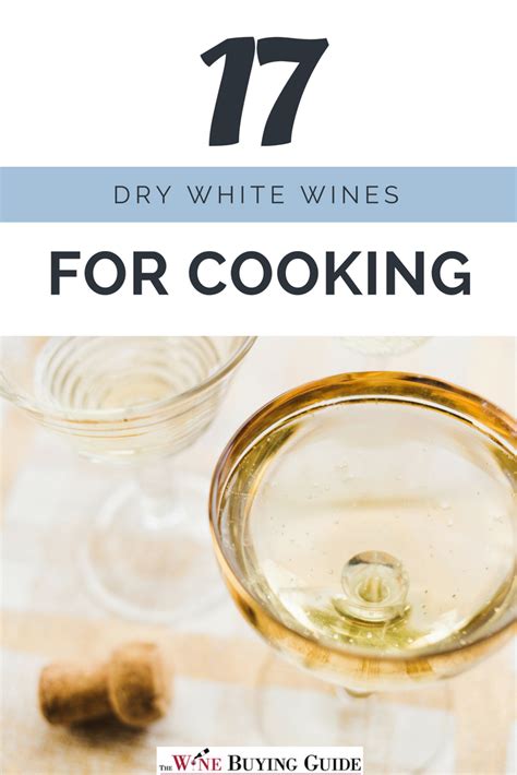 The Dry White Wines For Cooking