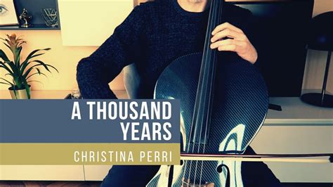 A Thousand Years Christina Perri For Cello And Piano Cover Youtube