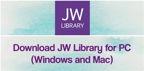 Jw Library For Pc Download Windows 7 8 10 11 And Mac Free