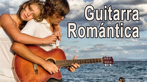 La mejor música regional m. Guitarra Romantica Musica Instrumental acustica amor ...