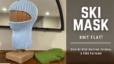 Ski Mask Balaclava Knit Flat Step By Step Knitting Tutorial Free Pattern Youtube