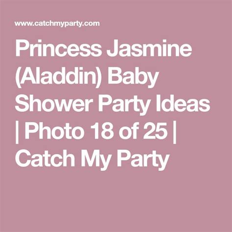 Princess Jasmine Aladdin Baby Shower Party Ideas Photo 18 Of 25