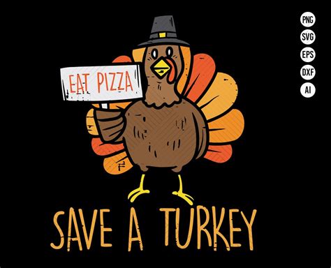 save a turkey eat pizza funny thanksgiving svg turkey thanksgiving shirt design dabbing turkey
