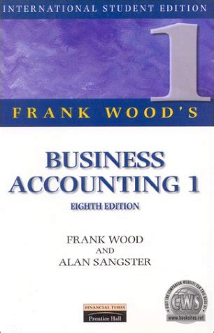 Business accounting 2, notes for students, the section headedanswering essay questions covers this point. Woods Business Accounting by Alan Sangster Frank Wood ...