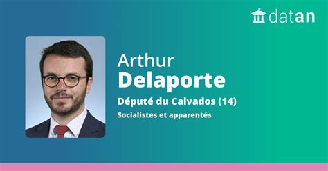 Arthur Delaporte Activité Parlementaire Datan