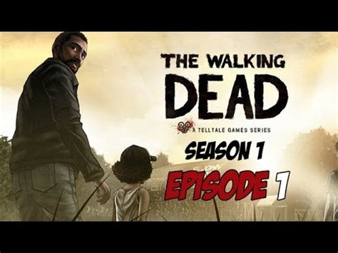 Windows (xp, vista, 7, 8, 10) features: The Walking Dead - Season 1 - Episode 1 - Game Movie - YouTube