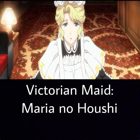 Victorian Maid Maria No Houshi Poster Artofit