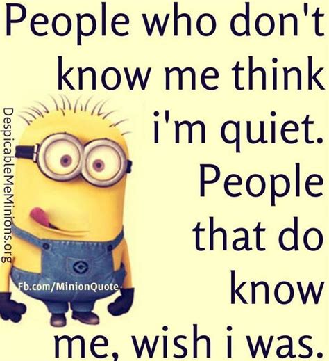People Who Dont Know Me Think Im Quiet Pictures Photos
