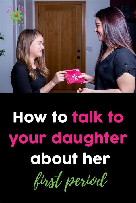 Have You Had The First Period Talk With Your Daughter Yet Learn The